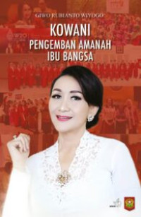 Image of Giwo Rubianto Wiyogo : Kowani Pengemban Amanah Ibu Bangsa