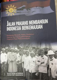 Image of Jalan Panjang Membangun Indonesia Berkemajuan