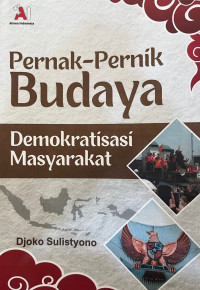 Image of Pernak-Pernik Budaya : Demokratisasi Masyarakat