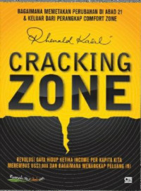 Image of Cracking Zone: Bagaimana Memetakan Perubahan di Abad 21 & Keluar dari Perangkap Comfort Zone