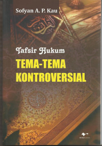 Tema-tema Kontroversial : tafsir hukum