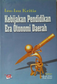 Image of Isu-Isu Kritis Kebijakan Pendidikan Era Otonomi Daerah
