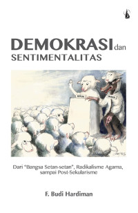 Image of Demokrasi dan Sentimentalitas: Dari 