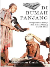 Image of Di rumah panjang: pergulatan hidup dan cinta orang Dayak Iban