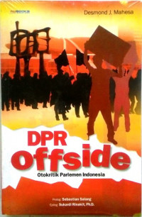 Dpr Offside: otokritik Parlemen Indonesia