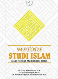 Image of Metode studi Islam: jalan tengah memahami Islam