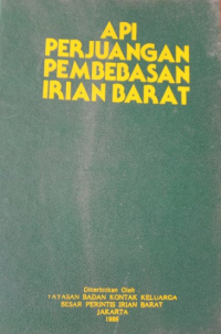 Api Perjuangan Pembebasan Irian Barat