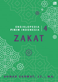 Ensiklopedia Fikih Indonesia 4: zakat