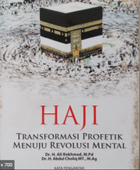 Haji: transformasi profetik menuju revolusi mental