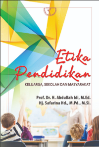 Image of Etika Pendidikan:  keluarga, sekolah dan masyarakat