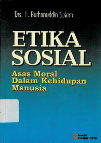 Image of Etika Sosial : Asas Moral dalam Kehidupan Manusia