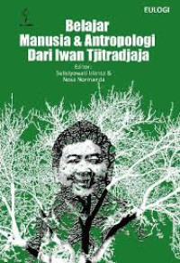 Image of Eulogi: Belajar Manusia & Antropologi dari Iwan Tjitradjaja