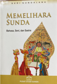 Image of Memelihara Sunda : bahasa, seni, dan sastra