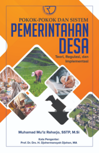 Image of Pokok-Pokok dan Sistem Pemerintahan Desa: Teori, Regulasi, dan Implementasi