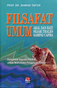 Image of Filsafat Umum: akal dan hati sejak thales sampai chapra