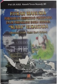 Image of Fitrah manusia: pembaharuan administrasi pemerintahan dalam pembangunan bangsa Indonesia 