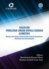 Image of Gagasan Pemilihan Umum Kepala Daerah Asimetris: menuju tata kelola pemerintah daerah demokratis, akuntabel dan berkelanjutan