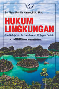 Image of Hukum Lingkungan dan Kebijakan Pertanahan di Wilayah Pesisir