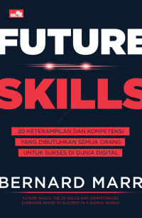Image of Future Skills 20 Keterampilan dan Kompetensi yang Dibutuhkan Semua Orang untuk Sukses di Dunia Digital