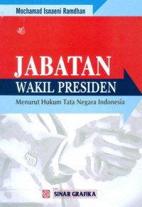 Jabatan Wakil Presiden menurut Hukum Tata Negara Indonesia