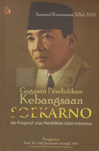 Image of Gagasan Pemikiran Soekarno: ide progresif atas pendidikan islam di Indonesia