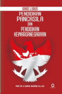 Image of Garis Lurus Pendidikan Pancasila dan Pendidikan Kewarganegaraan