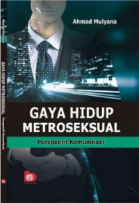 Image of Gaya Hidup Metroseksual: perspektif komunikasi
