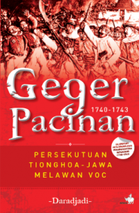 Geger Pacinan : Persekutuan Tionghoa - Jawa Melawan VOC