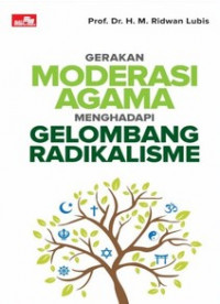 Gerakan Moderasi Agama Menghadapi Gelombang Radikalisme