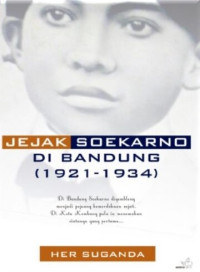 Image of Jejak Soekarno Di Bandung (1921-1934)