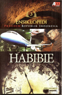 Image of Ensiklopedi Presiden Republik Indonesia: Habibie