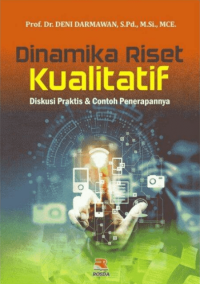 Image of Dinamika Riset Kualitatif: Diskusi Praktis & Contoh Penerapannya