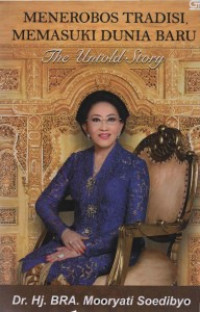 Image of Menerobos Tradisi Memasuki Dunia Baru: the untold story