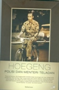 Hoegeng : polisi dan menteri teladan