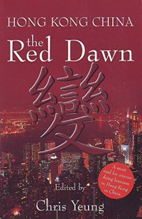 Image of Hong Kong China: The Red Dawn