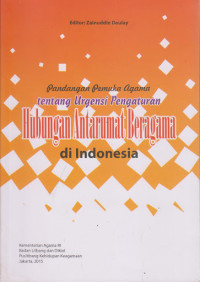Image of Pandangan Pemuka Agama Tentang Urgensi Pengaturan Hubungan Antarumat Beragama di Indonesia