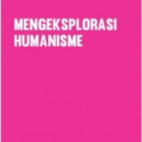 Mengeksplorasi Humanisme