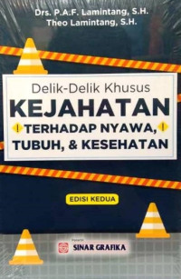 Image of Delik-Delik Khusus: Kejahatan terhadap nyawa, tubuh, & kesehatan