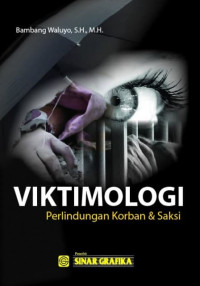 Viktimologi: perlindungan korban dan saksi