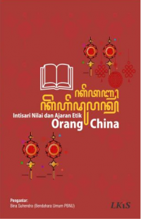 Intisari Nilai dan Ajaran Etik Orang China