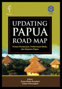 Updating Papua Road Map