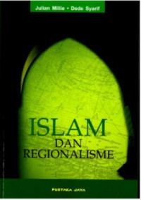 Image of Islam dan regionalisme : studi kontemporer tentang Islam di Indonesia