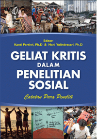 Image of Geliat Kritis dalam Penelitian Sosial : catatan para peneliti