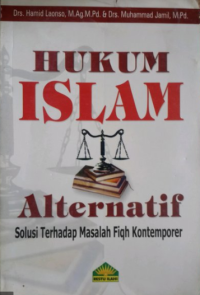Image of Hukum Islam Alternatif Solusi Terhadap Masalah Fiqh Kontemporer