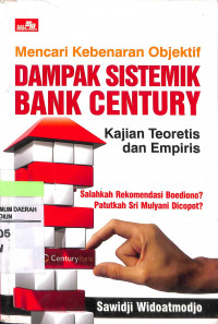 Mencari Kebenaran Objektif Dampak Sistemik Bank Century