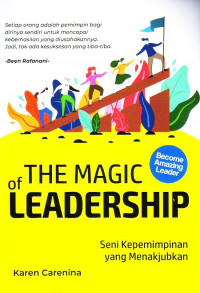 The Magic of Leadership: Seni Kepemimpinan yang Menakjubkan