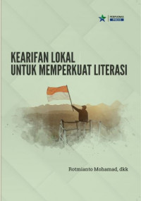 Kearifan lokal untuk memperkuat literasi