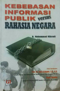 Kebebasan informasi publik versus rahasia negara