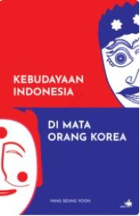Image of Kebudayaan Indonesia di Mata Orang Korea