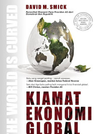 Kiamat ekonomi global: the world is curved krisis 2007 - 2008 barulah awal ....